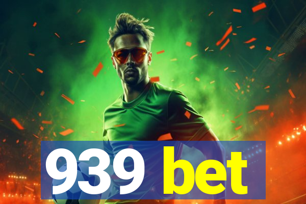 939 bet